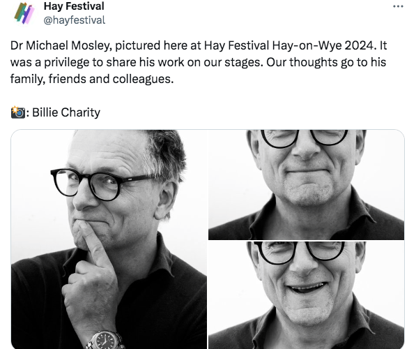 Doctor Michael Mosley appeared at Hay Festival just two weeks ago